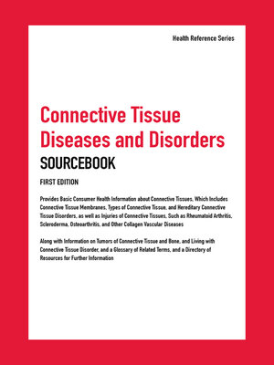 cover image of Connective Tissue Diseases and Disorders Sourcebook